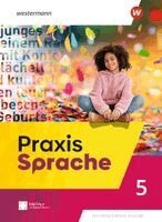 Diane Daedelow, Anett Pollack, Miriam Rautenberg, Hanna Sieberkrob, Marc Smasal, Nadja Stelle-Roth, Tilman von Brand, Sophia von Roschinsky, Lisa Weber, Paul Weber, Annika Westphal, Marion Fitzner, Sarah Weigend, Julie Waller, Christine Philipsen, Constance Mattes, Kristina Koebe, Tina Hoffmann-Deist, Elke Düsing, Stefanie Bergemann, Kristina Franzen, Eric Scheibe, Carolin Haase, Katja Sieb, Karolina Fischer, Tobias Hardt, Paul Hübner-Krohne, Clarissa Leu, Alessa Martin, Lisa Mitzlaff, Astrid Müller, Astrid Müller, Tilman von Brand - Praxis Sprache 5. Schulbuch.  Allgemeine Ausgabe, Inbunden