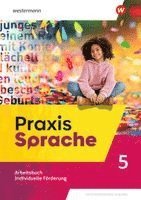 Diane Daedelow, Anett Pollack, Miriam Rautenberg, Hanna Sieberkrob, Marc Smasal, Nadja Stelle-Roth, Tilman von Brand, Sophia von Roschinsky, Lisa Weber, Paul Weber, Annika Westphal, Marion Fitzner, Sarah Weigend, Julie Waller, Christine Philipsen, Constance Mattes, Kristina Koebe, Tina Hoffmann-Deist, Elke Düsing, Stefanie Bergemann, Kristina Franzen, Eric Scheibe, Carolin Haase, Katja Sieb, Karolina Fischer, Tobias Hardt, Paul Hübner-Krohne, Clarissa Leu, Alessa Martin, Lisa Mitzlaff, Astrid Müller, Astrid Müller, Tilman von Brand - Praxis Sprache. Arbeitsbuch Individuelle Förderung 5. Allgemeine Ausgabe, Häftad