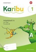 bokomslag Karibu. Arbeitsheft 1 (A) Grundschrift zur Fibel: Verbrauch