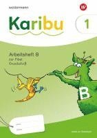 bokomslag Karibu. Arbeitsheft 1 (B) Grundschrift; zur Fibel: Verbrauch