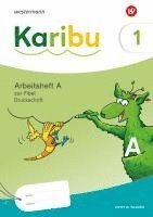 bokomslag Karibu. Arbeitsheft 1 (A) Druckschrift zur Fibel Ausleihe plus Fibeltexteheft