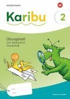 Karibu 2. Übungsheft. Grundschrift zum Sprachbuch 2 1