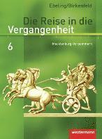 bokomslag Die Reise in die Vergangenheit 6. Schulbuch. Mecklenburg-Vorpommern