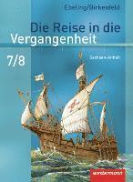 bokomslag Die Reise in die Vergangenheit 7/8. Schulbuch. Sachsen-Anhalt