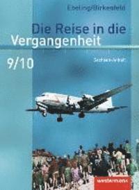 bokomslag Die Reise in die Vergangenheit 9 / 10. Schulbuch. Sachsen-Anhalt