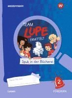 TEAM LUPE ERMITTELT - Übungshefte. Lesen 2 FÖRDERN 1