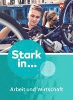 bokomslag Stark in ... Arbeit und Wirtschaft. Schulbuch