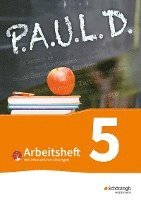 bokomslag P.A.U.L. D. (Paul) 5. Arbeitsheft  mit interaktiven Übungen. Für Gymnasien und Gesamtschulen - Bisherige Ausgabe
