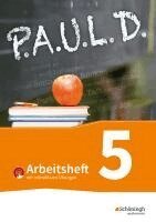 Thomas Bartoldus, Sabine Aland, Lukas Gehlen, Siegfried G. Rojahn, Markus Apel, Martin Pohl, Alexandra Rieso, Timotheus Schwake, Alexandra Wölke, Johannes Diekhans, Michael Fuchs, Sandra Greiff-Lüchow, Dietrich Herrmann, Frank Radke, Luzia Schünemann, Achim Sigge, Martin Zurwehme, Johannes Diekhans, Michael Fuchs - P.A.U.L. D. (Paul) 5. Arbeitsheft  mit interaktiven Übungen. Für Gymnasien und Gesamtschulen - Bisherige Ausgabe, Häftad