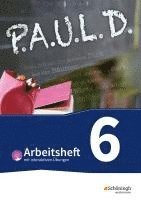 Thomas Bartoldus, Sabine Aland, Lukas Gehlen, Siegfried G. Rojahn, Markus Apel, Martin Pohl, Alexandra Rieso, Timotheus Schwake, Alexandra Wölke, Johannes Diekhans, Michael Fuchs, Sandra Greiff-Lüchow, Dietrich Herrmann, Frank Radke, Luzia Schünemann, Achim Sigge, Martin Zurwehme, Johannes Diekhans, Michael Fuchs - P.A.U.L. D. (Paul) 6. Arbeitsheft  mit interaktiven Übungen. Für Gymnasien und Gesamtschulen - Bisherige Ausgabe, Häftad