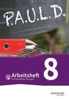 bokomslag P.A.U.L. D. (Paul) 8. Arbeitsheft  mit interaktiven Übungen. Für Gymnasien und Gesamtschulen - Bisherige Ausgabe