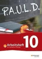 bokomslag P.A.U.L. D. (Paul) 10. Arbeitsheft  mit interaktiven Übungen. Für Gymnasien und Gesamtschulen - Bisherige Ausgabe