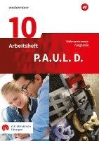 bokomslag P.A.U.L. D. (Paul) 10. Arbeitsheft mit interaktiven Übungen. Differenzierende Ausgabe für Realschulen und Gemeinschaftsschulen. Baden-Württemberg