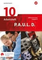 P.A.U.L. D. (Paul) 10. Arbeitsheft mit interaktiven Übungen. Differenzierende Ausgabe für Realschulen und Gemeinschaftsschulen. Baden-Württemberg 1