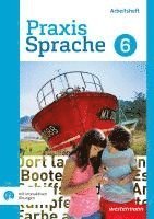 bokomslag Praxis Sprache 6. Arbeitsheft mit interaktiven Übungen. Gesamtschule