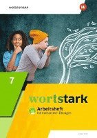 bokomslag wortstark 7. Arbeitsheft mit interaktiven Übungen. Allgemeine Ausgabe