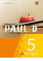 bokomslag P.A.U.L. D. (Paul) 5. Arbeitsheft interaktiven Übungen. Für Gymnasien und Gesamtschulen - Neubearbeitung