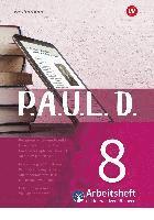 bokomslag P.A.U.L. D. (Paul) 8. Arbeitsheft interaktiven Übungen. Für Gymnasien und Gesamtschulen - Neubearbeitung
