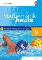 bokomslag Mathematik heute 9. Arbeitsheft mit interaktiven Übungen. Realschulbildungsgang. Für Sachsen