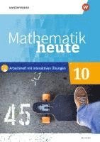 bokomslag Mathematik heute 10. Arbeitsheft 10 mit interaktiven Übungen. Für Sachsen