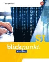 bokomslag Blickpunkt Informatik. Gesamtband Schulbuch SI