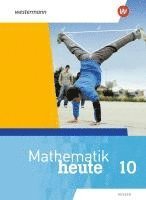 bokomslag Mathematik heute 10. Schulbuch. Für  Hessen