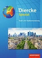 bokomslag Diercke Spezial - Sekundarstufe II.  Stadt- und Stadtentwicklung