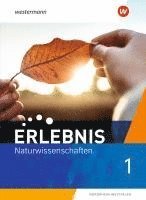 bokomslag Erlebnis Naturwissenschaften 1. Schülerband. Für Nordrhein-Westfalen