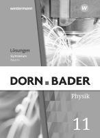 bokomslag Dorn / Bader Physik SII 11. Lösungen. Ausgabe Bayern
