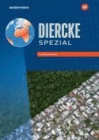 Diercke Spezial - Aktuelle Ausgabe für die Sekundarstufe II. Lateinamerika und Ostasien Themenheft-Paket 1