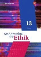 Joachim Aulinger, Harald Münster, Robert Meißner, Eric Seuberth - Standpunkte der Ethik 13. Schulbuch. Bayern, Inbunden. Tillgänglighet: Lägg i varukorg