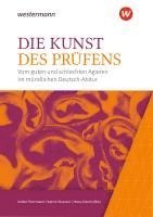 Die Kunst des Prüfens. Vom guten und schlechten Agieren im mündlichen Deutsch-Abitur. Baden-Württemberg 1