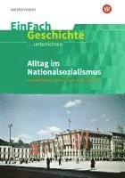 Alltag im Nationalsozialismus. EinFach Geschichte ...unterrichten 1