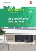 Die BRD zwischen 1949 und 1989. EinFach Geschichte ...unterrichten