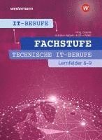 bokomslag IT-Berufe. Fachstufe Lernfelder 6-9 Technik: Schulbuch