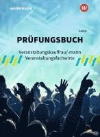 Marco Gödde - Prüfungsbuch Veranstaltungskauffrau/-mann Veranstaltungsfachwirte, Häftad. Tillgänglighet: Lägg i varukorg