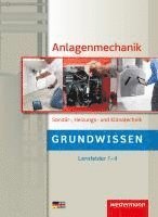 bokomslag Anlagenmechanik für Sanitär-, Heizungs- und Klimatechnik. Schulbuch. Grundwissen