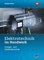 Jürgen Klaue, Dieter Jagla, Heinrich Hübscher, Harald Wickert - Elektrotechnik im Handwerk, Inbunden