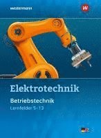 bokomslag Elektrotechnik. Betriebstechnik / Lernfelder 5 - 13. Schulbuch
