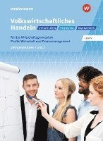 Volkswirtschaftliches Handeln: Strukturen - Probleme - Maßnahmen. Schülerband 1