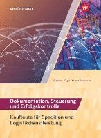 bokomslag Spedition und Logistikdienstleistung. Dokumentation, Steuerung und Erfolgskontrolle: Schülerband