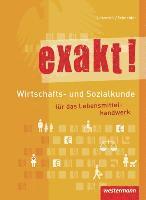 bokomslag exakt! Wirtschafts- und Sozialkunde für das Lebensmittelhandwerk