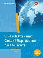 Jürgen Gratzke - IT-Berufe. Wirtschafts- und Geschäftsprozesse: Schulbuch, Inbunden