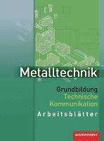 bokomslag Metalltechnik. Grundbildung Technische Kommunikation. Arbeitsblätter