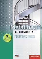 bokomslag Metallbau Grundwissen. Schulbuch. Lernfelder 1-4