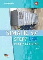 bokomslag SIMATIC S7 - STEP 7. Praxistraining. Schulbuch