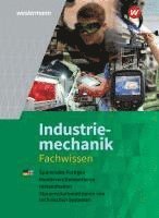 Jürgen Kaese, Michael Dzieia, Robert Reitberger, Dieter Jagla, Guenter Sokele, Uwe Kirschberg, Walter Seefelder, Lutz Langanke, Karl-Georg Schmid, Günther Tiedt - Industriemechanik Fachwissen. Schulbuch, Inbunden