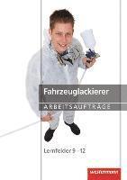 bokomslag Fahrzeuglackierer Arbeitsaufträge. Lernfelder 9-12