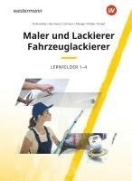 bokomslag Maler und Lackierer / Fahrzeuglackierer. Lernfelder 1-4: Schulbuch