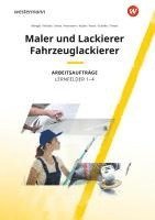 bokomslag Maler und Lackierer / Fahrzeuglackierer. Lernfelder 1-4: Arbeitsaufträge